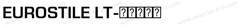 EUROSTILE LT字体转换